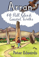 Arran: 40 Hill, Glen and Coastal Walks: Pocket Mountains