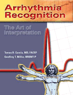 Arrhythmia Recognition: The Art of Interpretation: .
