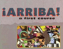 Arriba!: A First Course In Spanish - Zayas-Bazan, Eduardo