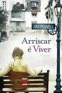 Arriscar ? viver