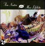 Ars Nostra Plays Max Lifchitz