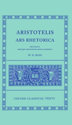 Ars Rhetorica - Aristotle, and Ross, David, Sir (Editor)