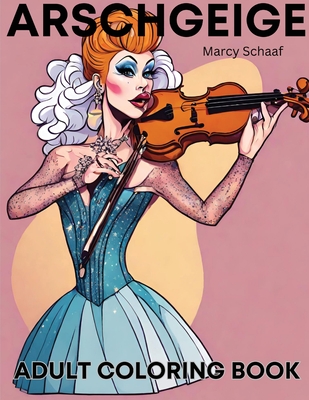 Arschgeige - Doodles, Marcella (Creator)