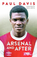 Arsenal and After - My Story