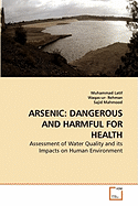 Arsenic: Dangerous and Harmful for Health