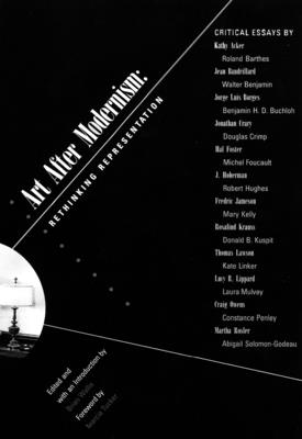 Art After Modernism - Wallis, Brian (Editor), and Tucker, Marica (Foreword by)