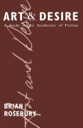 Art and Desire: A Study in the Aesthetics of Fiction