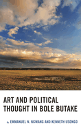 Art and Political Thought in Bole Butake