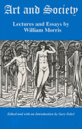 Art and Society: Lectures and Essays by William Morris