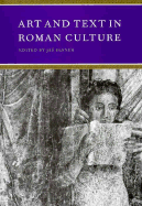 Art and Text in Roman Culture