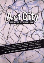 Art City, Vol. 1: Making It in Manhattan