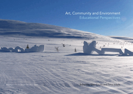 Art, Community and Environment: Educational Perspectives