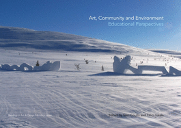 Art, Community and Environment: Educational Perspectives