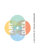 Art + Data: A Collection of Tableau Dashboards (Paperback)