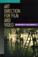 Art Direction for Film and Video