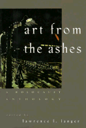 Art from the Ashes: A Holocaust Anthology