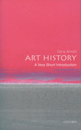 Art History: A Very Short Introduction