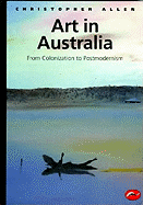 Art in Australia: From Colonization to Postmodernism