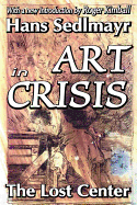 Art in Crisis: The Lost Center
