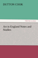 Art in England Notes and Studies