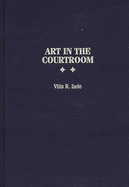 Art in the Courtroom