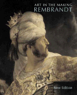 Art in the Making: Rembrandt