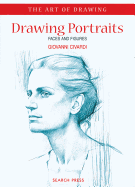 Art of Drawing: Drawing Portraits: Faces and Figures