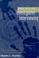 Art of Investigative Interviewing