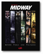 Art of Midway: Before Pixels and Polygons