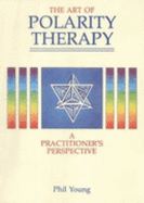 Art of Polarity Therapy