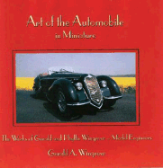 Art of the Automobile in Miniature