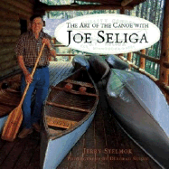 Art of the Canoe with Joe Seliga