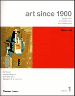 Art Since 1900: Modernism, Antimodernism, Postmodernism