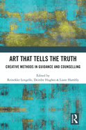 Art That Tells the Truth: Creative Methods in Guidance and Counselling