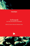 Arthropods: Are They Beneficial for Mankind?