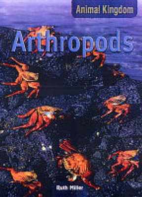 Arthropods - Miller, Ruth
