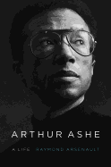 Arthur Ashe: A Life