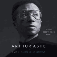 Arthur Ashe: A Life