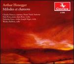 Arthur Honegger: M�lodies et chansons