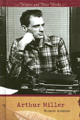 Arthur Miller - Andersen, Richard