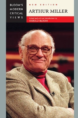 Arthur Miller - Bloom, Harold (Editor)
