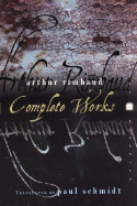 Arthur Rimbaud: Complete Works