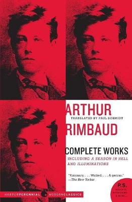 Arthur Rimbaud: Complete Works - Rimbaud, Arthur