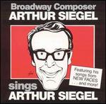 Arthur Siegel Sings Arthur Siegel