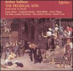 Arthur Sullivan: The Prodigal Son; Boer War Te Deum