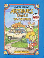 Arthur's Family Vacation: An Arthur Adventure