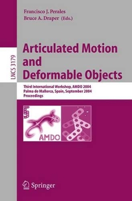 Articulated Motion and Deformable Objects - Perales, Francisco J (Editor), and Draper, Bruce a (Editor)