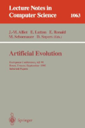 Artificial Evolution: European Conference, AE '95, Brest, France, September 4 - 6, 1995. Selected Papers.