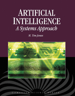Artificial Intelligence: A Systems Approach: .