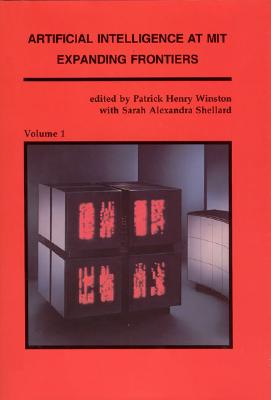 Artificial Intelligence: An Mit Perspective: Expert Problem Solving, Natural Language Understanding and Intelligent Computer Coaches, Representation and Learning - Winston, Patrick H (Editor), and Shellard, Sarah A (Editor)